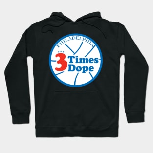 Three Times Dope Hoodie